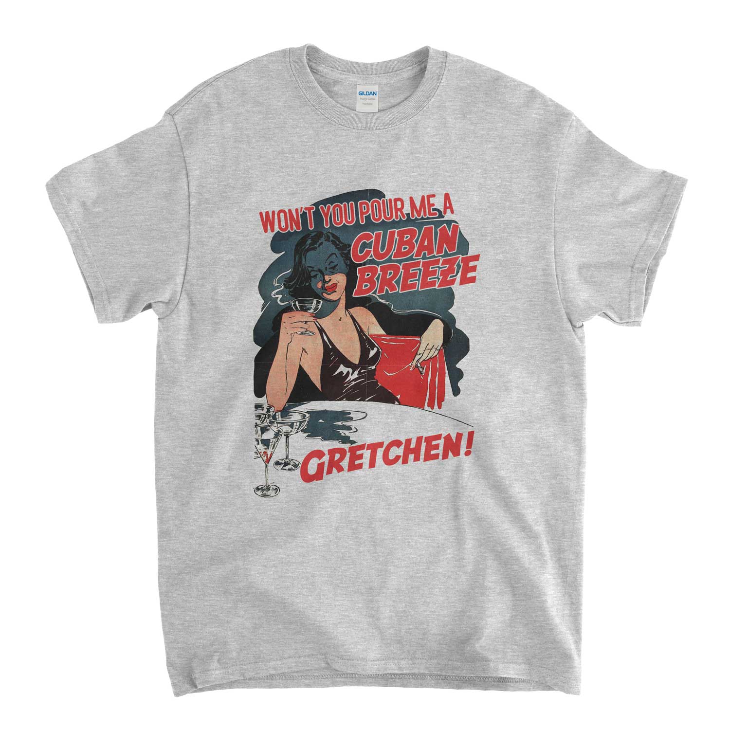 Pour Me A Cuban Breeze Gretchen T Shirt Inspired by Donald Fagen