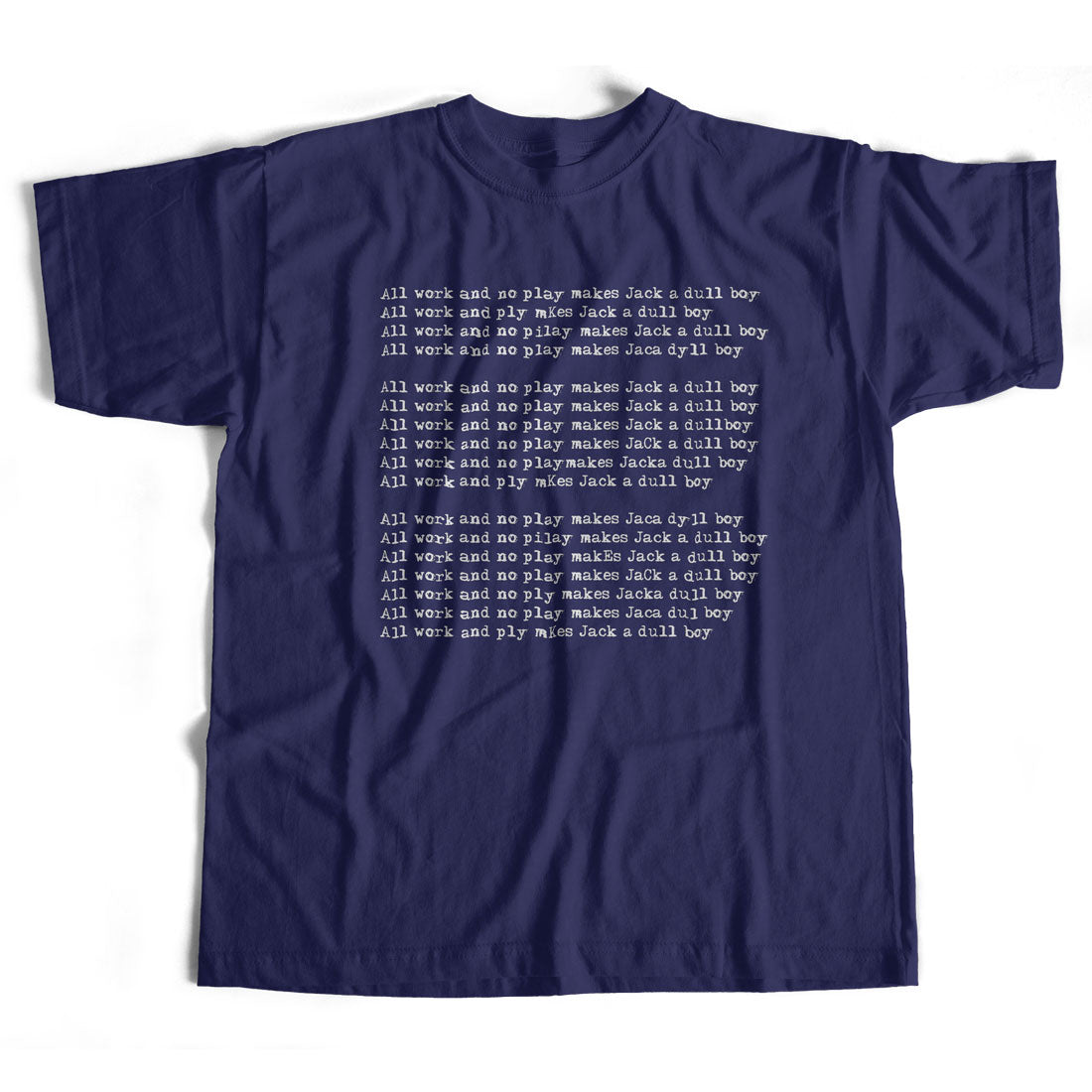 All Work And No Play Typewriter T Shirt - Mono Version