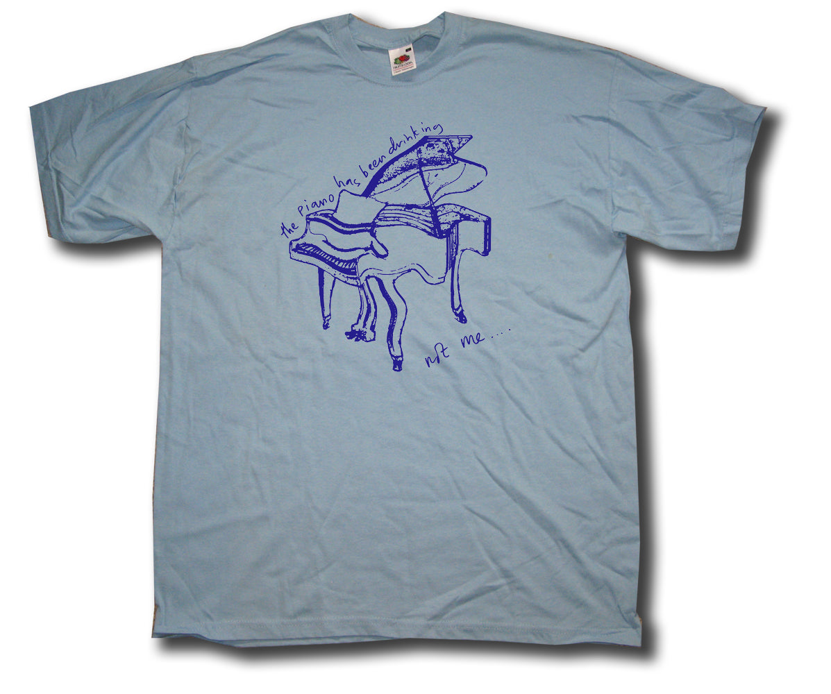 The Piano Has Been Drinking T Shirt - Inspired by Mr Waits
